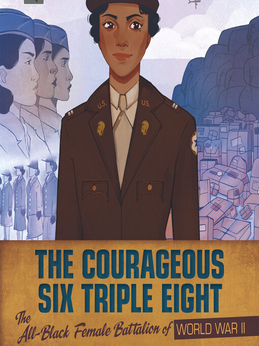 Title details for The Courageous Six Triple Eight by Artika R. Tyner - Wait list